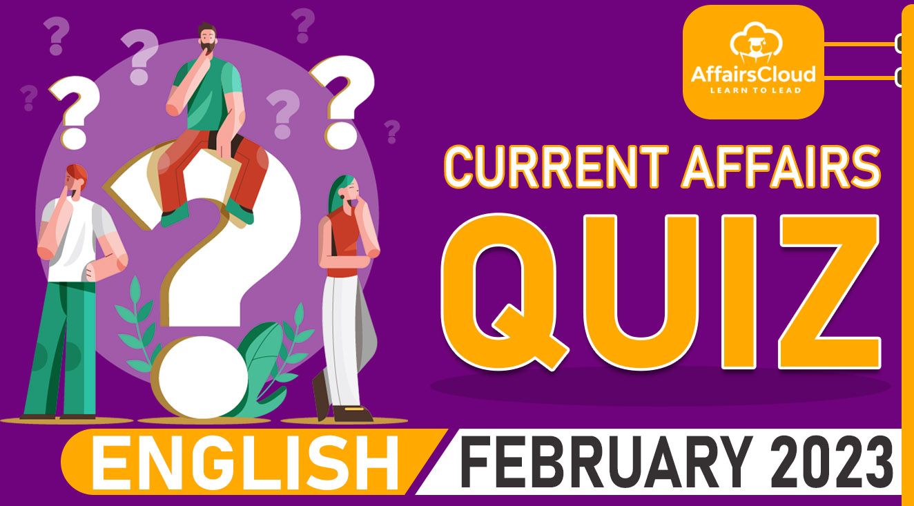 present-affairs-quiz-23-february-2023-techjoker-in