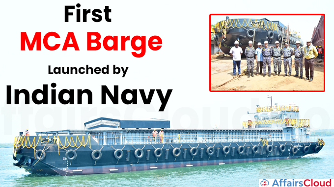 First MCA Barge Launched by Indian Navy