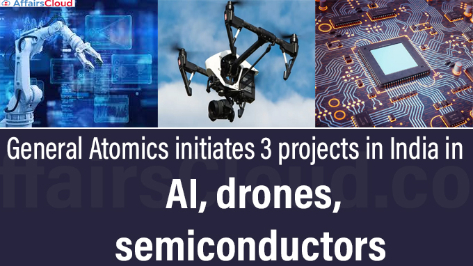 General Atomics initiates 3 projects in India in AI, drones, semiconductors