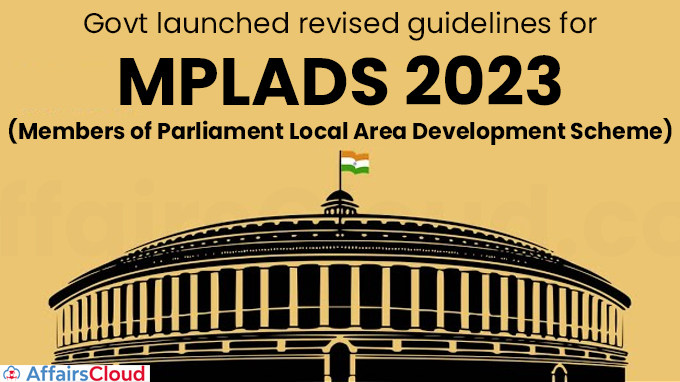 Govt launches revised guidelines for MPLADS 2023