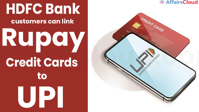 HDFC Bank customers can link Rupay credit cards to UPI