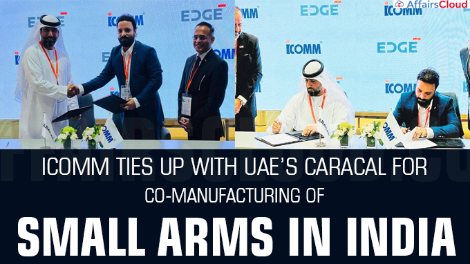 ICOMM ties up with UAE’s CARACAL for co-manufacturing of small arms in India