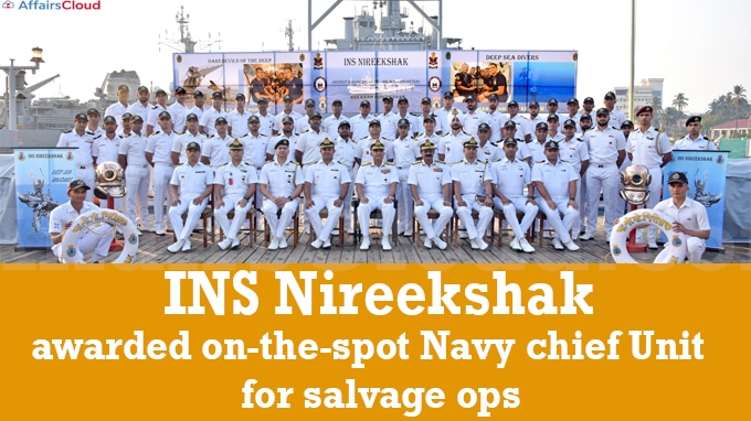 INS Nireekshak awarded on-the-spot Navy chief Unit Citation for salvage ops