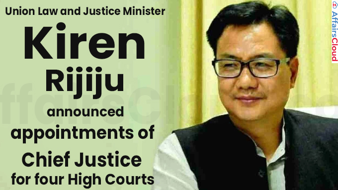 Law minister Kiren Rijiju announces appointments of Chief Justice