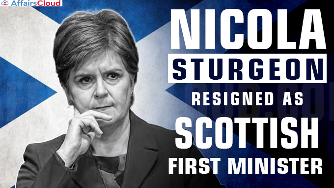 Nicola Sturgeon resigns as Scottish First Minister