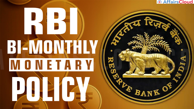 RBI Bi-Monthly Monetary Policy