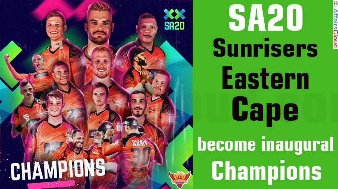 SA20 Sunrisers Eastern Cape become inaugural champions