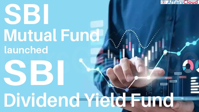SBI Mutual Fund launches SBI Dividend Yield Fund