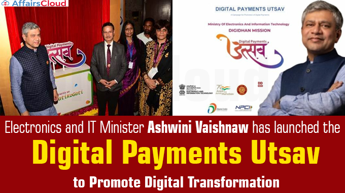 Shri Ashwini Vaishnaw launches ‘Digital Payments Utsav’ to Promote Digital Transformation