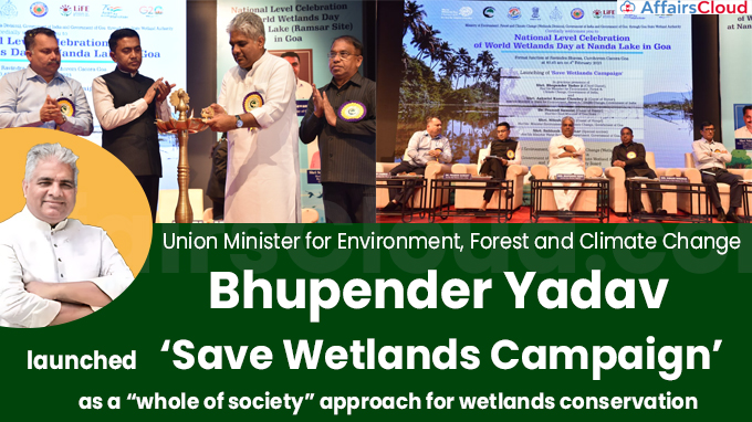 Shri Bhupender Yadav launches ‘Save Wetlands Campaign’