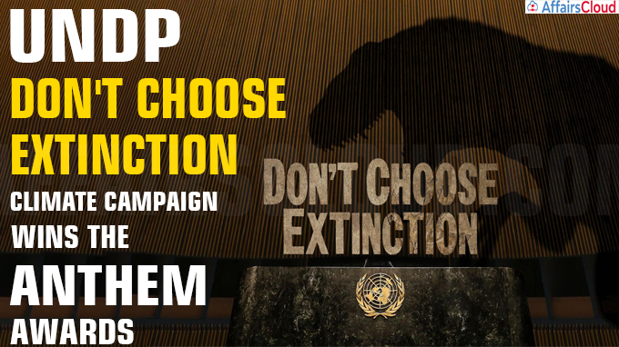 UNDP Don't Choose Extinction climate campaign wins the Anthem Awards