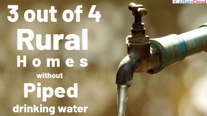 3 out of 4 rural homes without piped drinking water