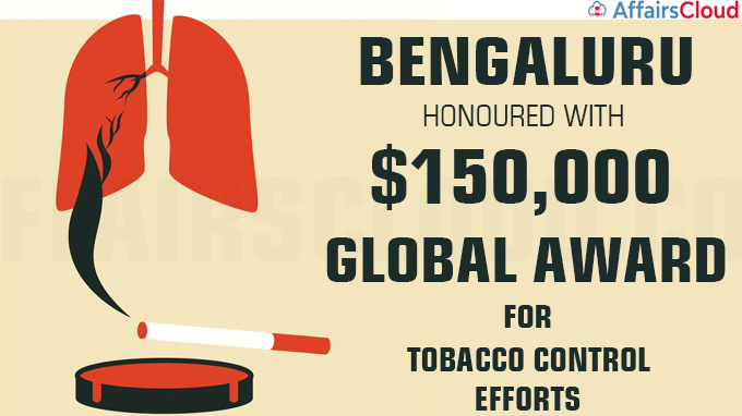 Bengaluru honoured with $150,000 global award for tobacco control efforts