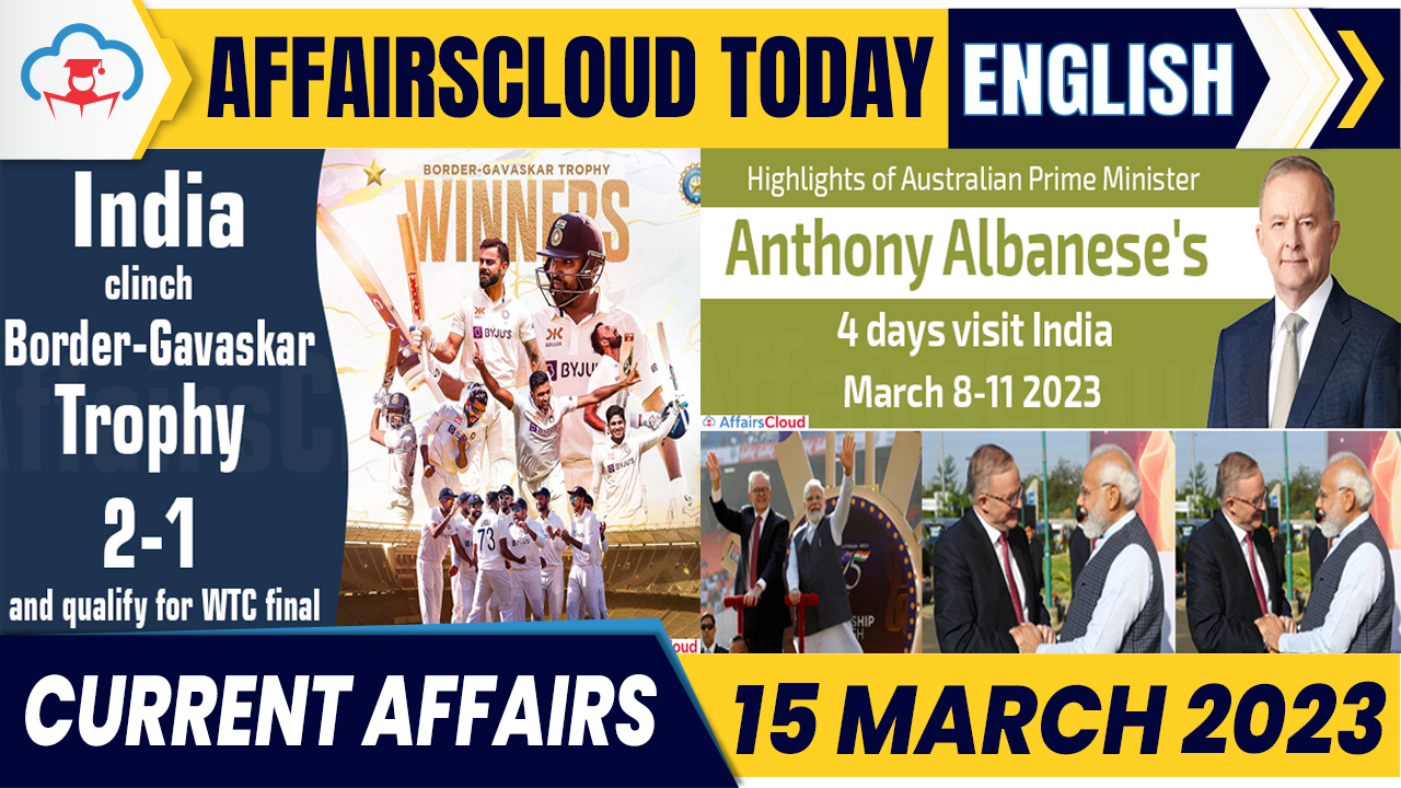 Current Affairs 15 March 2023 English Current Affairs 15 March 2023 English