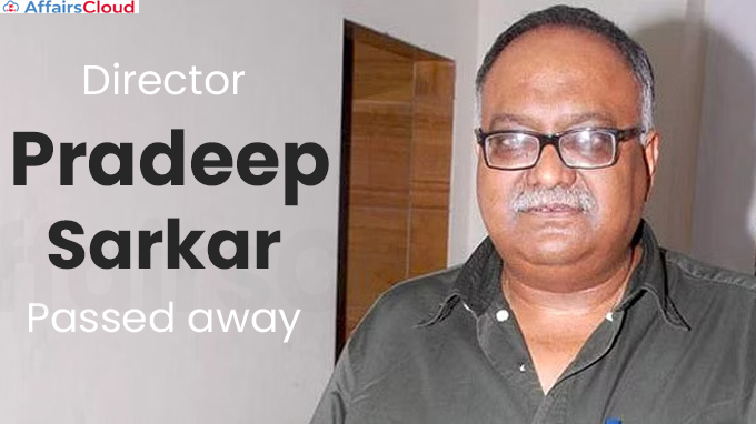 Director Pradeep Sarkar passes away at 67