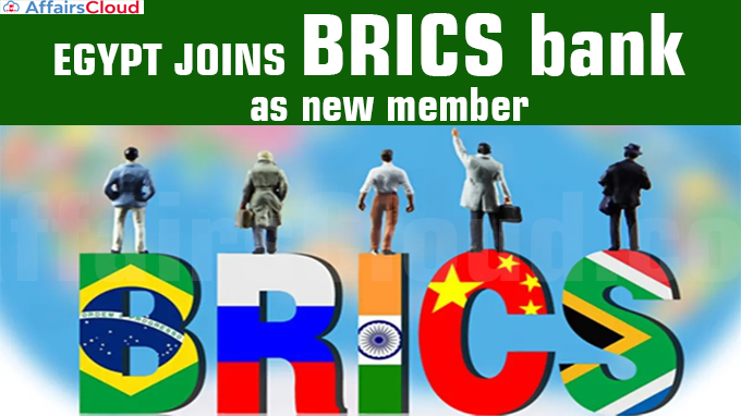 Egypt joins BRICS bank as new member
