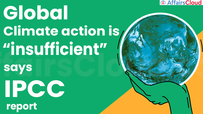 Global climate action is “insufficient”, says IPCC report