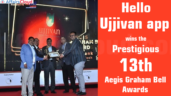 Hello Ujjivan app wins the prestigious 13th Aegis Graham Bell Awards