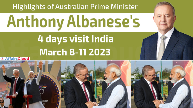 Highlights of Australian PM Anthony Albanese's 4 days visit to India from March 8-11 2023