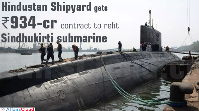 Hindustan Shipyard gets ₹934-crore contract to refit Sindhukirti submarine