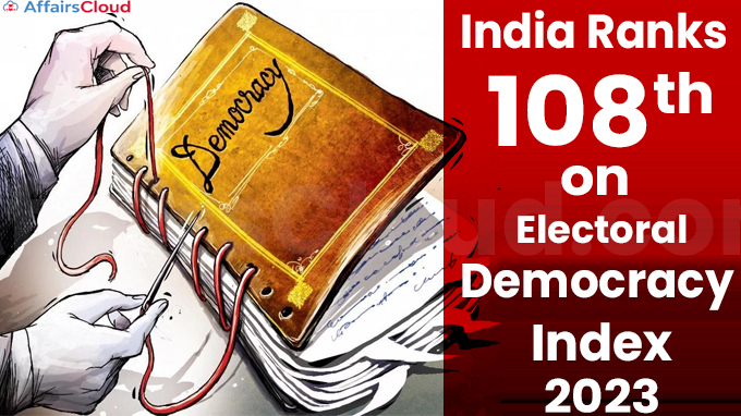 India Ranks 108th on Electoral Democracy Index 2023