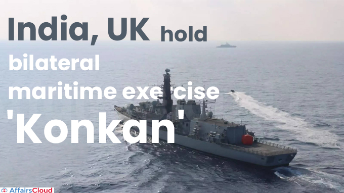 India, UK hold bilateral maritime exercise 'Konkan'
