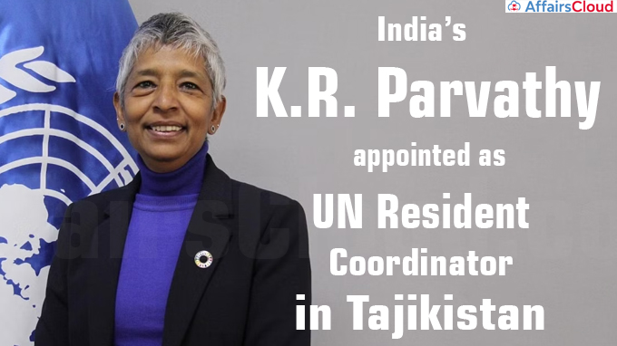 India’s K.R. Parvathy appointed as UN Resident Coordinator in Tajikistan