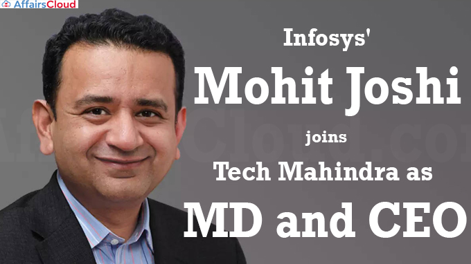 Infosys' Mohit Joshi joins Tech Mahindra as MD and CEO