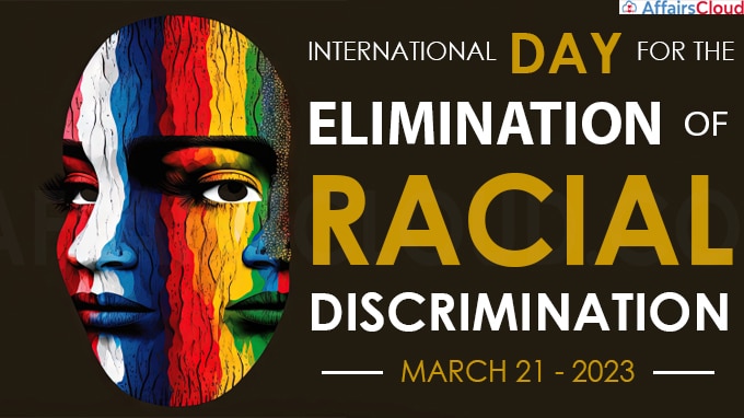International Day for the Elimination of Racial Discrimination - March 21 2023