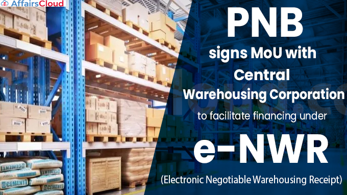 Punjab National Bank signs MoU with Central Warehousing Corporation
