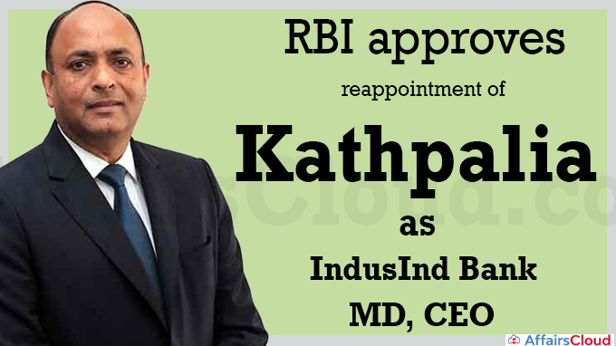 RBI approves reappointment of Kathpalia as IndusInd Bank MD, CEO