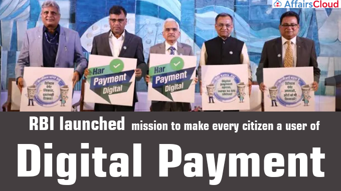 RBI launches mission to make every citizen a user of digital payment