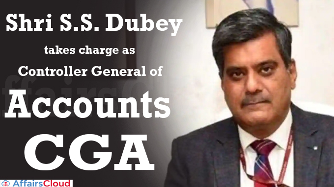 Shri S.S. Dubey takes charge as Controller General of Accounts