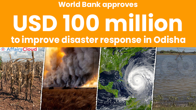 World Bank approves USD 100 million to improve disaster response in Odisha