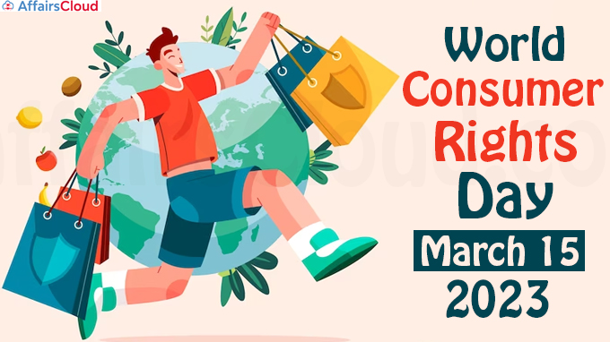 World Consumers Rights Day - March 15 2023