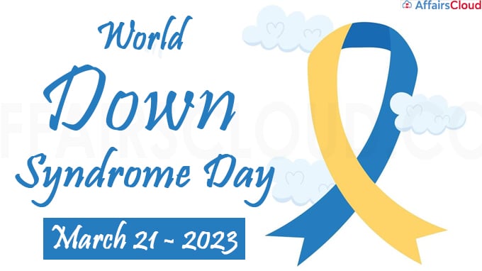 World Down Syndrome Day - March 21 2023