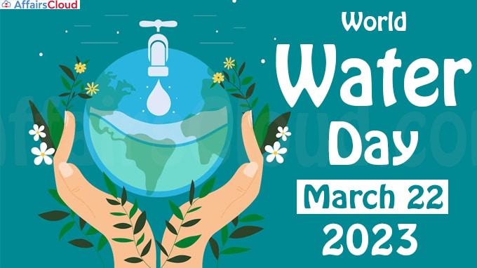 World Water Day - March 22 2023
