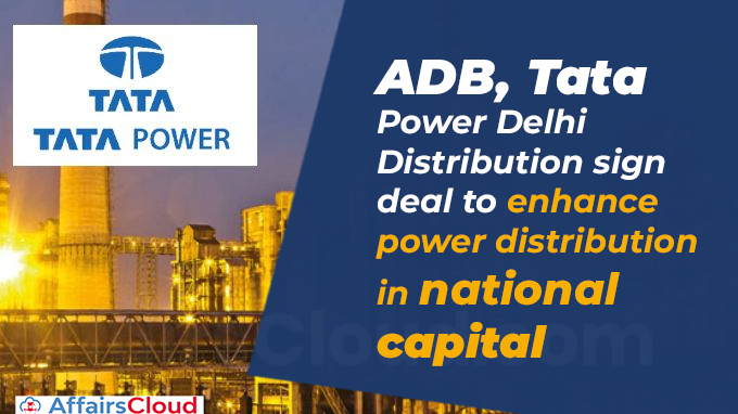 ADB Tata Power Delhi Distribution sign deal