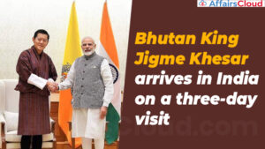 Bhutan King Jigme Khesar arrives in India