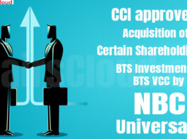 CCI approves Acquisition of Certain Shareholding of BTS Investment & BTS VCC by NBCUniversal