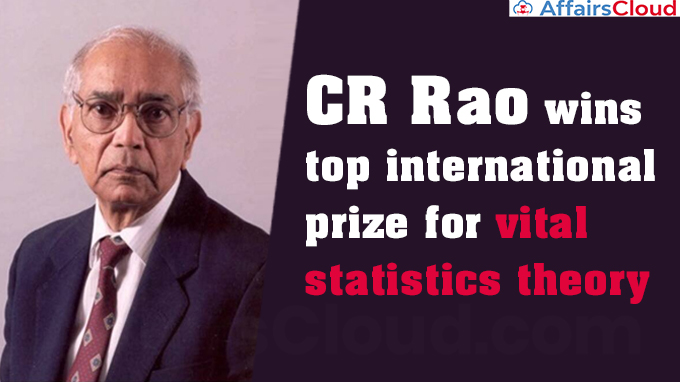 CR Rao wins top international