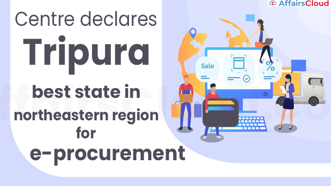 Centre declares Tripura best state in NE for e-procurement