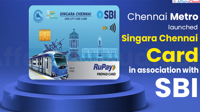 Chennai Metro launches Singara Chennai Card in association with SBI