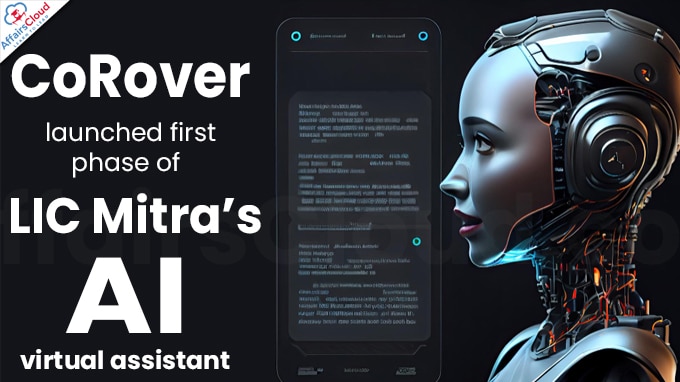 CoRover launches first phase of LIC Mitra’s AI virtual assistant