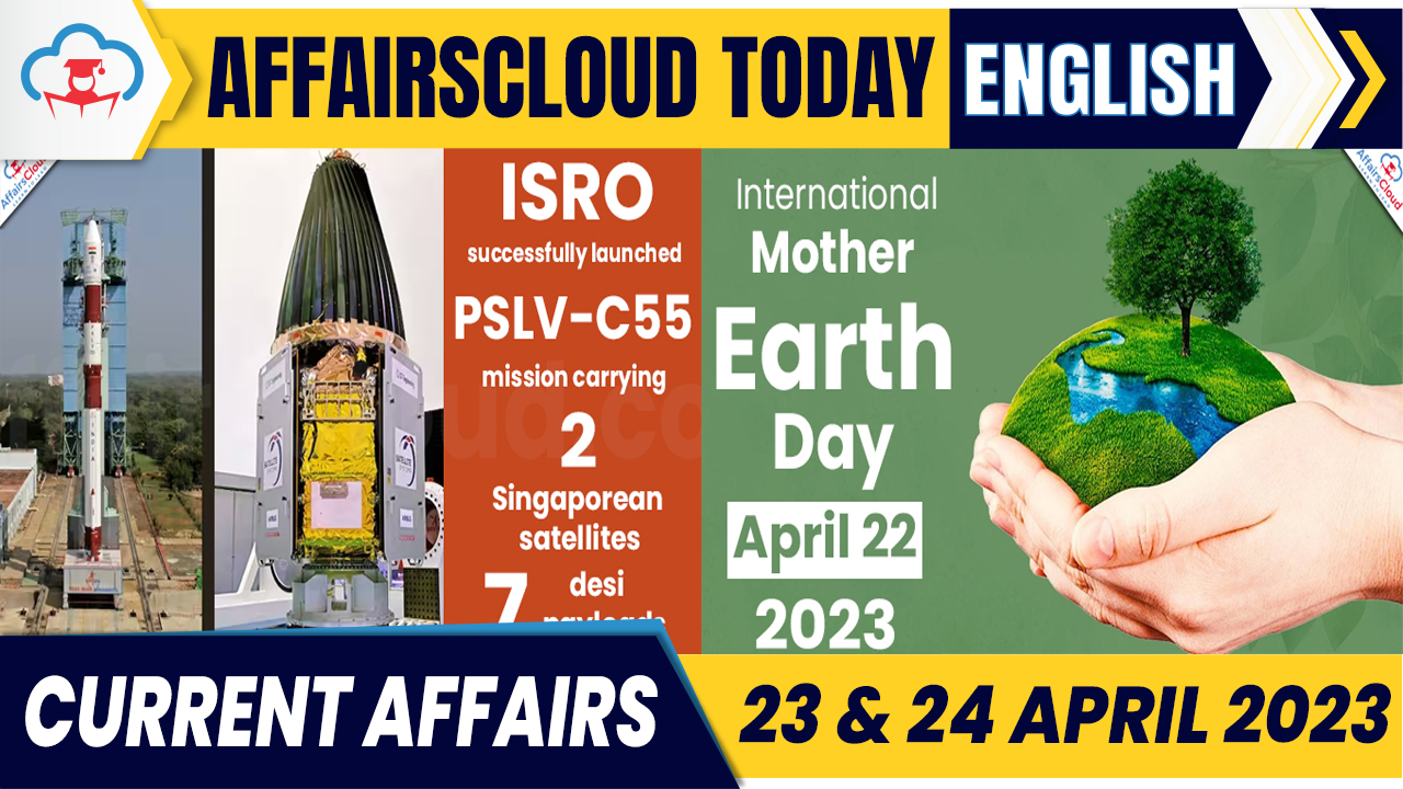 Current Affairs 23 & 24 April 2023 English Current Affairs 23 & 24 April 2023 English