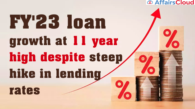 FY'23 loan growth at 11 year high