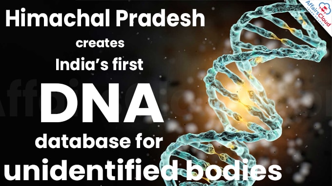 Himachal Pradesh creates India’s first DNA database for unidentified bodies