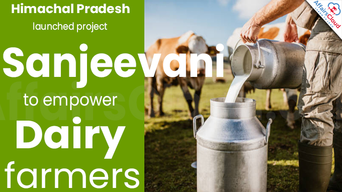 Himachal Pradesh launches project Sanjeevani to empower dairy farmers