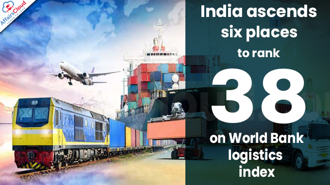 India ascends six places to rank 38 on World Bank logistics index