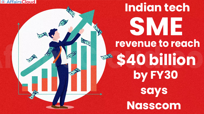 Indian tech SME revenue to reach $40 billion by FY30